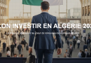« Investir en Algérie » : Un salon stratégique pour capter le potentiel économique de la diaspora
